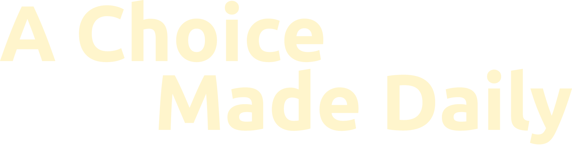 A Choice Made Daily