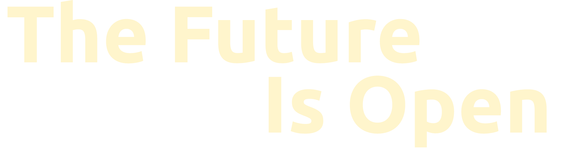 The Future Is Open